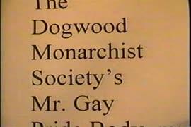 The Dogwood Monarchist Society's Mr. Gay Pride Body Beautiful Contest