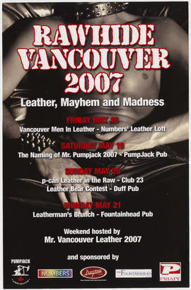 Rawhide Vancouver 2007 : leather, mayhem and madness [events schedule]