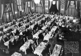 Banquet tendered by the Corporation of the City of Vancouver in honour of the Right Honourable, t...