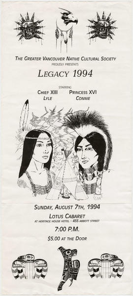 The Greater Vancouver Native Cultural Society proudly presents Legacy 1994 : starring Chief XIIII...