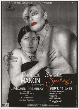 Conservatory in association with NOVUS presents Damnée Manon Sacrée Sandra by Michel Tremblay