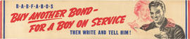 Buy another bond - for a boy on service
