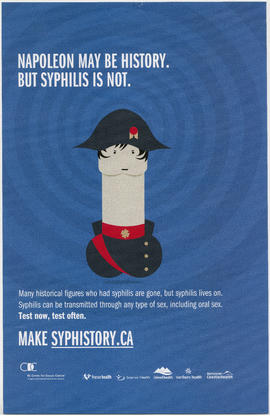Napoleon may be history but syphilis is not : make syphistory.ca : BC Centre for Disease Control