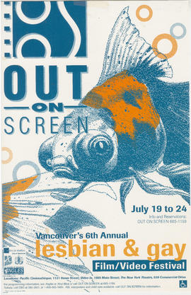 Out on screen : Vancouver's 6th annual lesbian and gay film/video festival : July 19 to 24