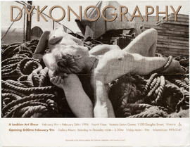 Dykonography : a lesbian art show : February 9th - February 24th, 1996 : Fourth Floor, Victoria E...