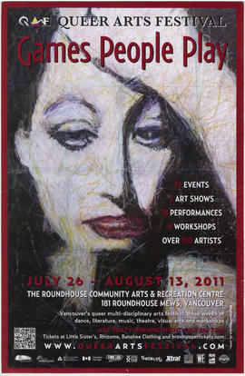 Queer Arts Festival : games people play : July 26 - August 13, 2011 : The Roundhouse Community Ar...