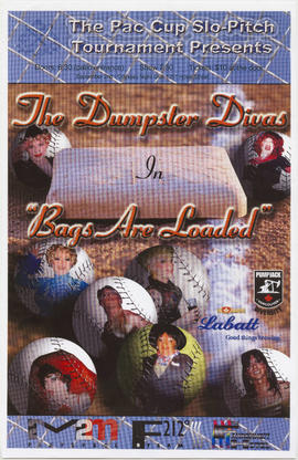 The Pac Cup Slo-Pitch tournament presents The Dumpster Divas in Bags are Loaded : September 2 : O...