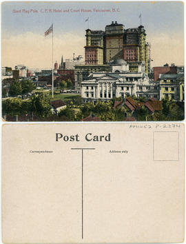 Giant Flag-Pole, C.P.R. Hotel and Court House, Vancouver, B.C.