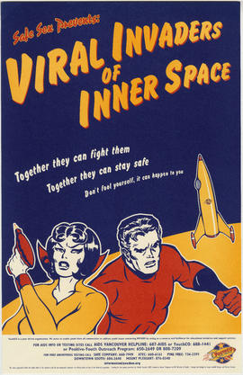 Safe sex presents viral invaders of inner space : YouthCO AIDS Society